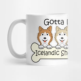 Gotta Love Icelandic Sheepdogs Mug